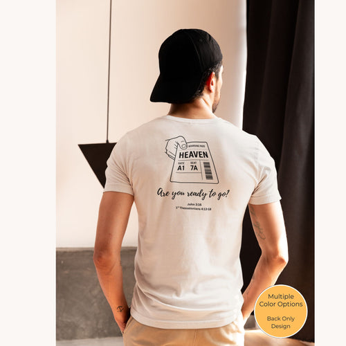 Christian t-shirt featuring a boarding pass design labeled "Heaven”" with the message "Are you ready to go?" referencing John 3:16 and 1 Thessalonians 4:16-18 printed on the back.