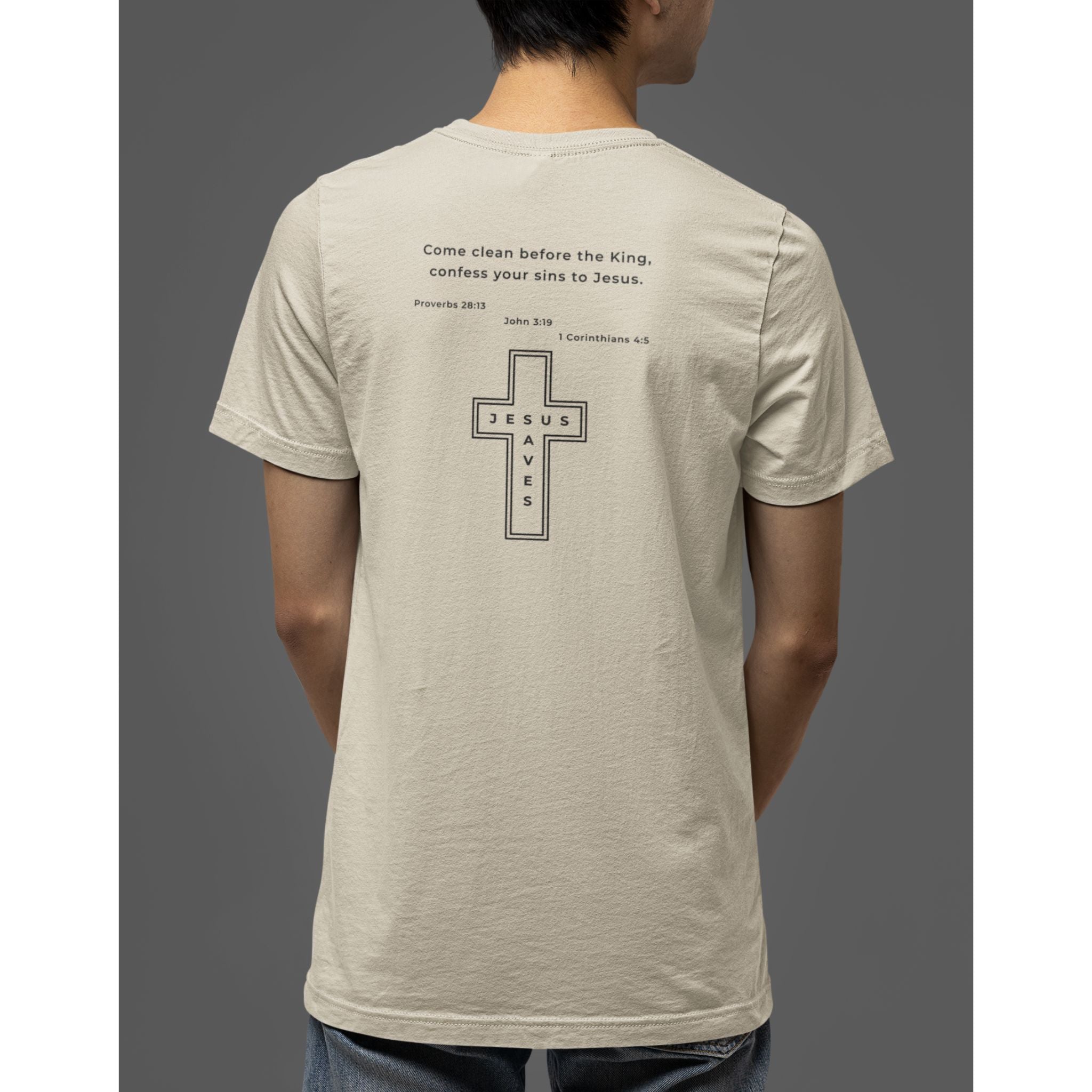Come Clean Before the King — Christian T-Shirt | Repentance Faith Graphic | Back Print