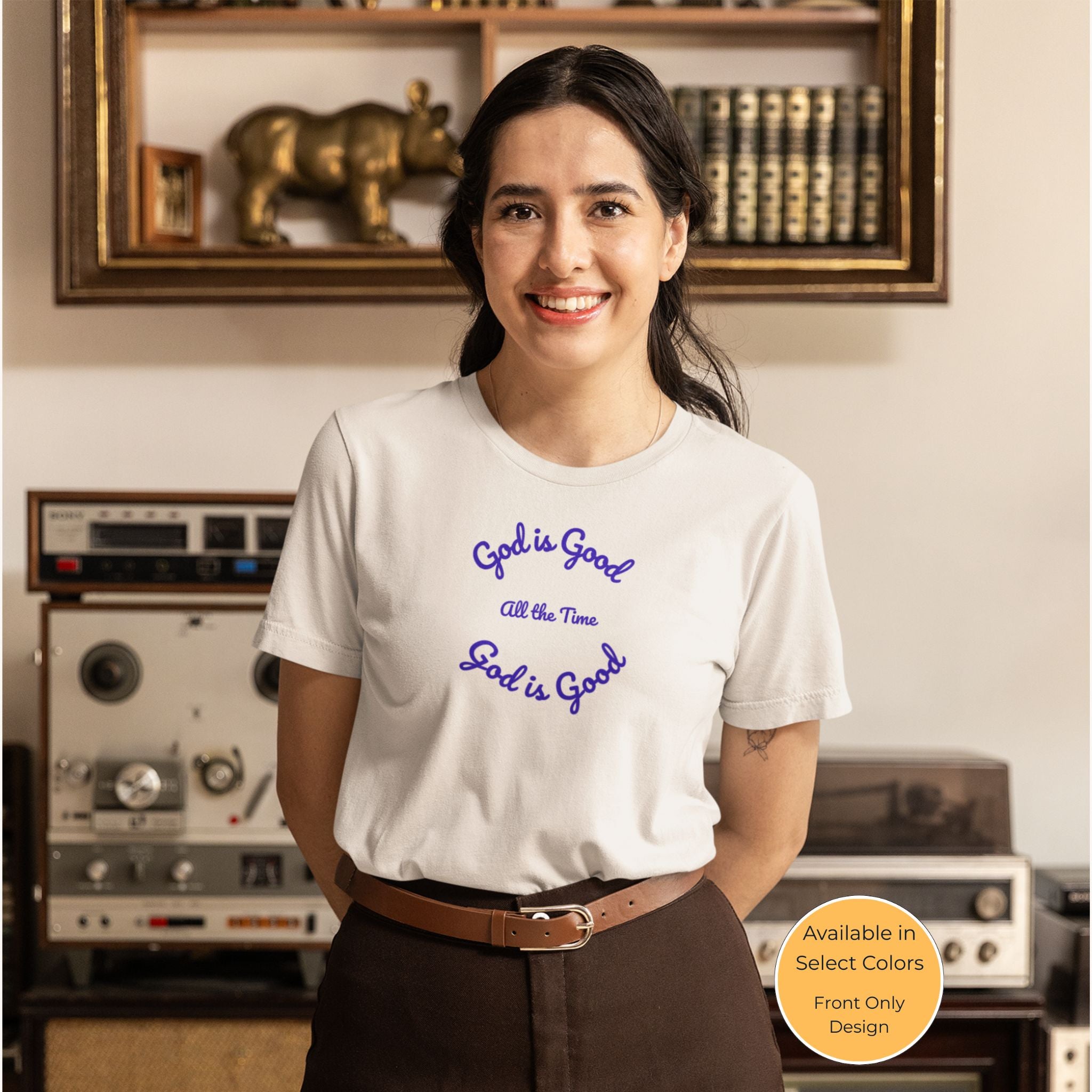 God Is Good — Christian T-Shirt | Faith Statement Front Print | Founders Edition