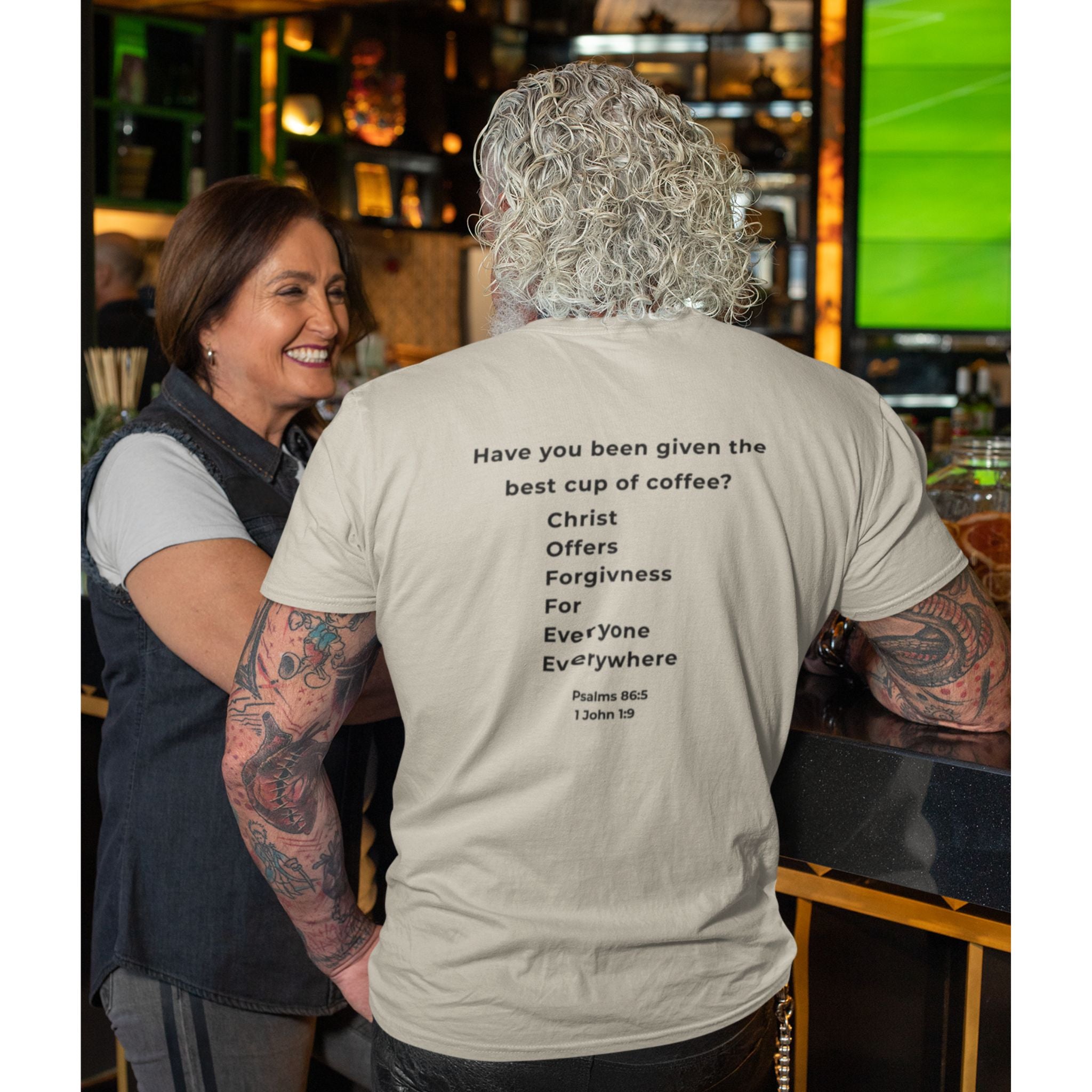 Coffee Faith Shirt - Christ Offers Forgiveness for Everyone Everywhere